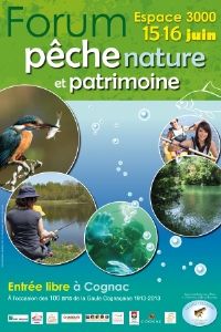 Forum Pêche, Nature et Patrimoine. Du 15 au 16 juin 2013 à Cognac. Charente.  14H00
